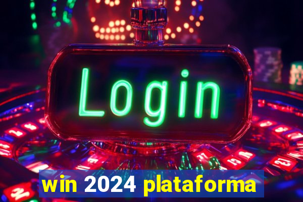 win 2024 plataforma